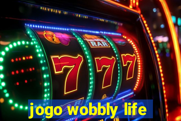 jogo wobbly life